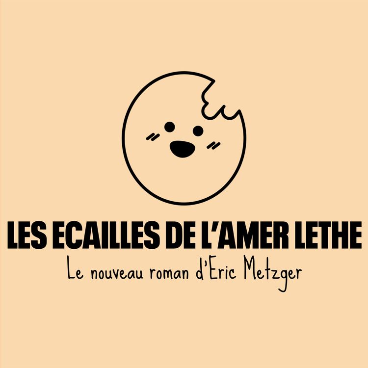 cover art for Les écailles de l'amer léthé, le super livre d'Eric Metzger