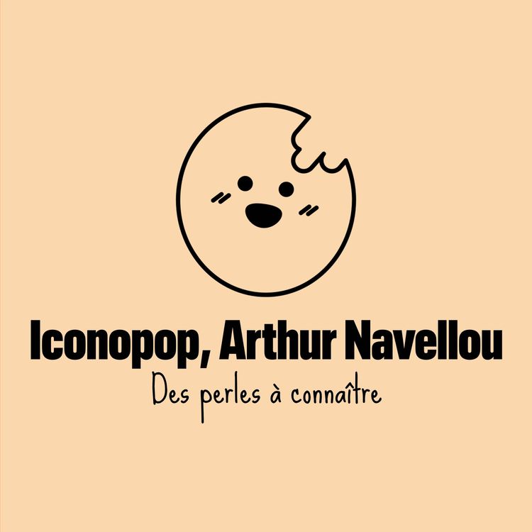 cover art for Arthur Navellou doit être connu de tous (et l'Iconopop aussi)