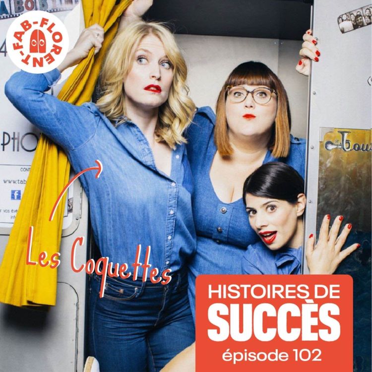 cover art for Les Coquettes, autrices, chanteuses et humoristes, de retour sur scène