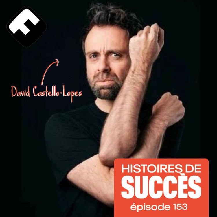 cover art for David Castello-Lopes, 100% authentique, de ses années collège à "Je possède des thunes"