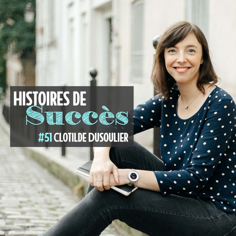 cover art for Clotilde Dusoulier, du blog cuisine au coaching et au podcast "Change ma vie"