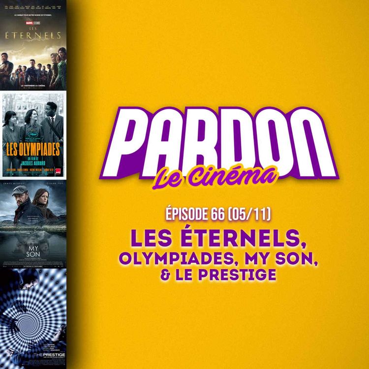cover art for LES ÉTERNELS, OLYMPIADES, MY SON & LE PRESTIGE