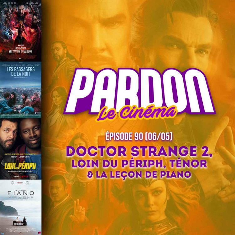 cover art for DOCTOR STRANGE 2, LOIN DU PÉRIPH, TÉNOR & LA LEÇON DE PIANO