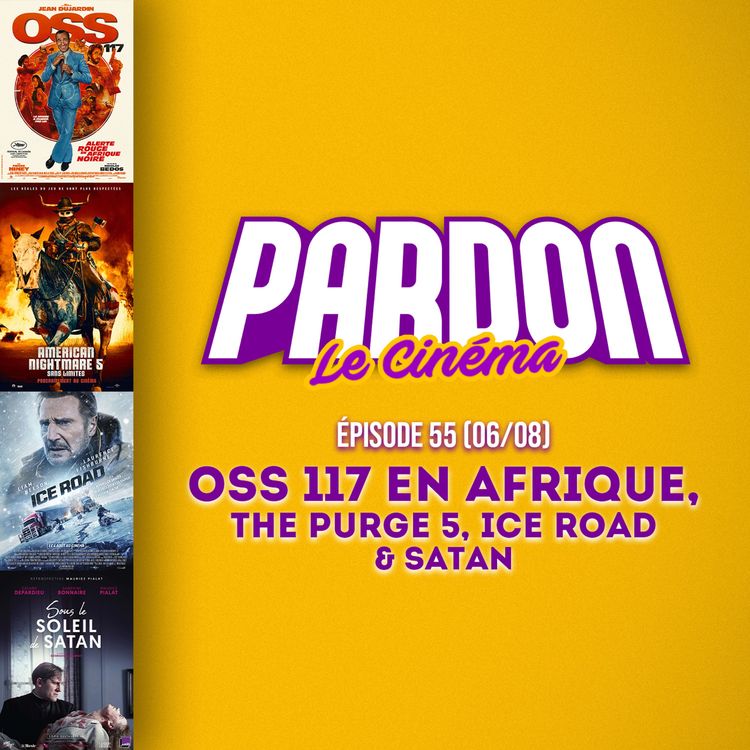 cover art for OSS 117 EN AFRIQUE, THE PURGE 5, ICE ROAD & SATAN