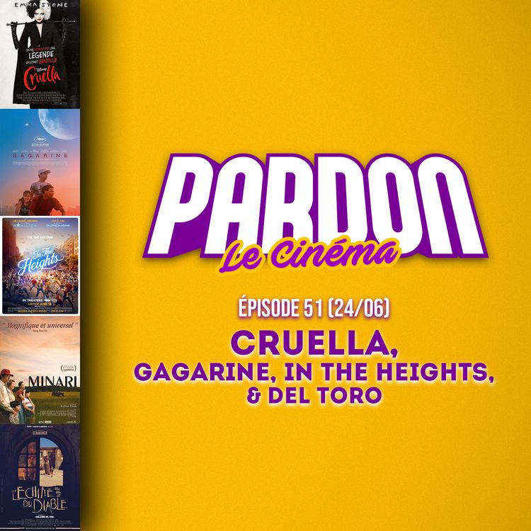 cover art for CRUELLA, GAGARINE , IN THE HEIGHTS & DEL TORO