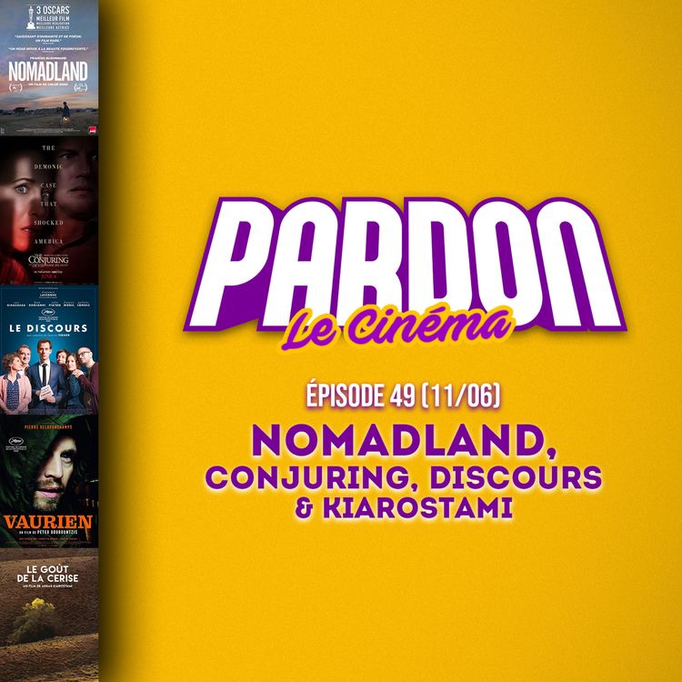 cover art for NOMADLAND, CONJURING, LE DISCOURS & KIAROSTAMI