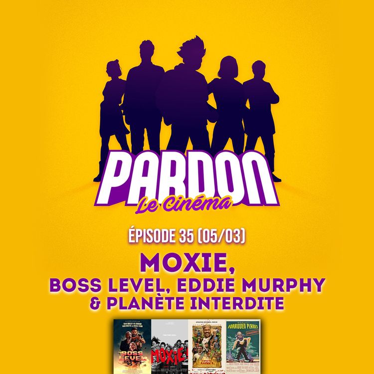 cover art for MOXIE, BOSS LEVEL, EDDIE MURPHY & PLANÈTE INTERDITE