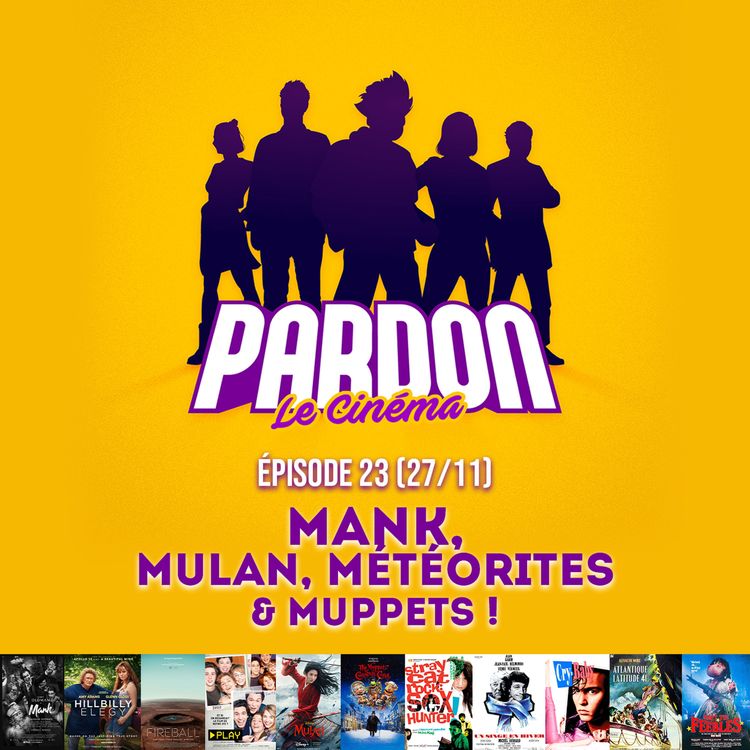 cover art for MANK, MULAN, MÉTÉORITES & MUPPETS !