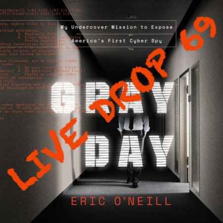 cover art for Spycatcher Eric O'Neill Plies his Trade on Cybercrime