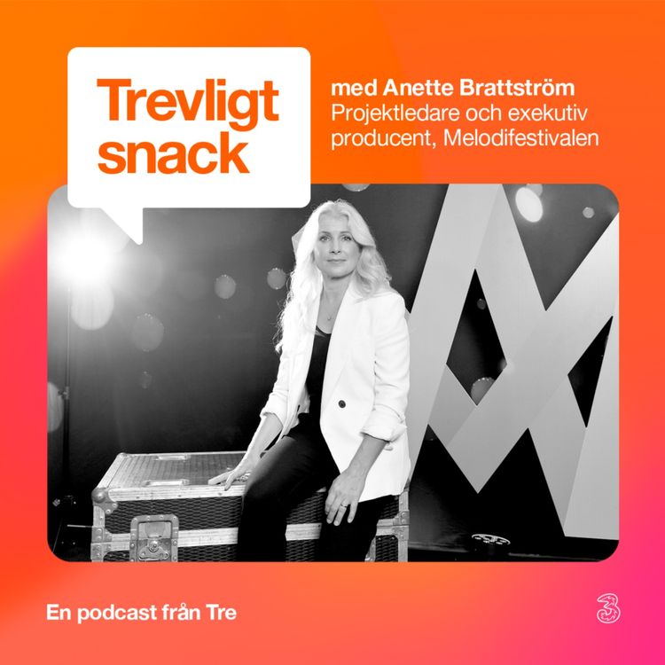 cover art for Anette Brattström - projektledare och exekutiv producent Melodifestivalen