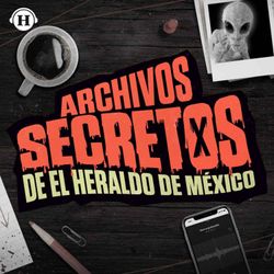 cover art for Archivos Secretos de El Heraldo de México