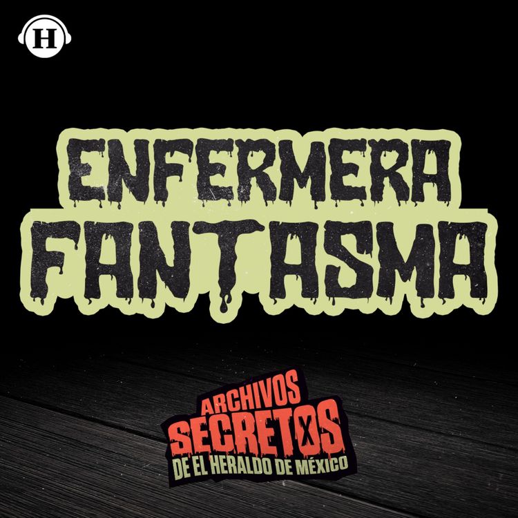 cover art for “La Planchada”: Historia de la enfermera fantasma 