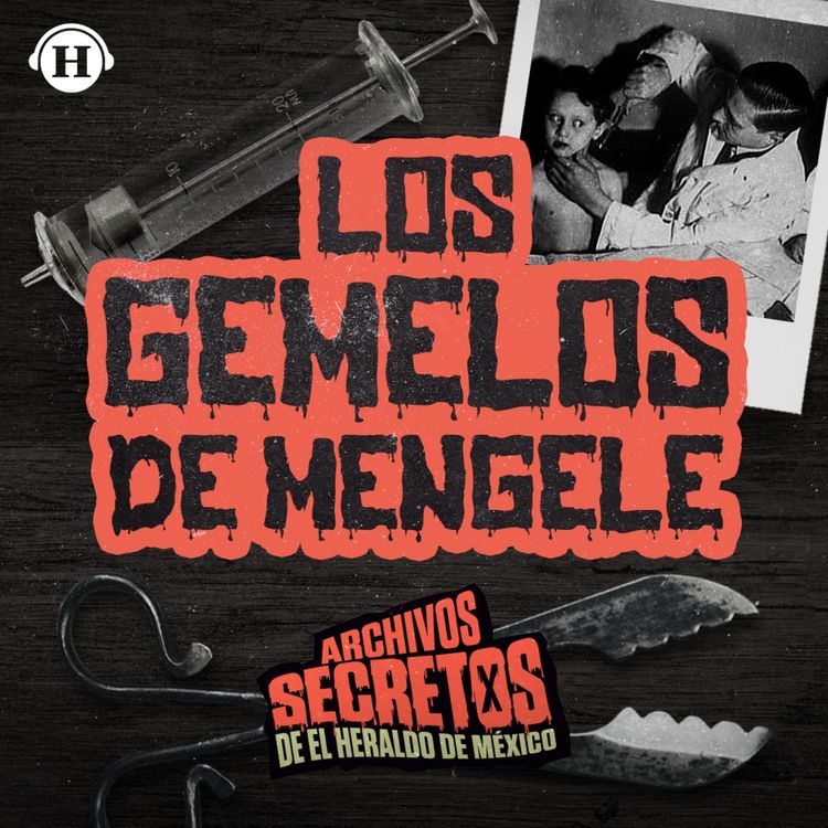 cover art for Los experimentos de 'El Ángel de la Muerte' 
