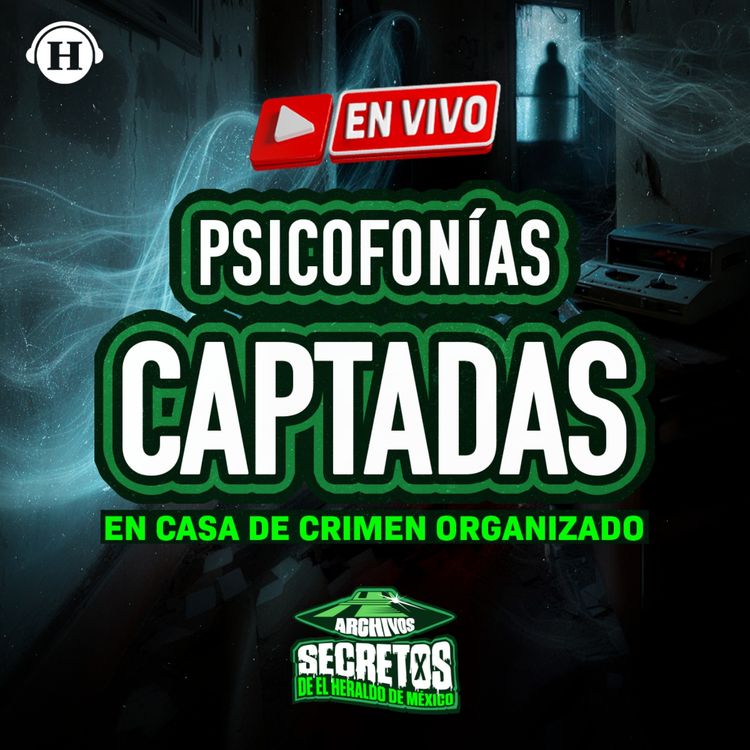 cover art for ¡Psicofonías captadas en CASA DE SEGURIDAD!