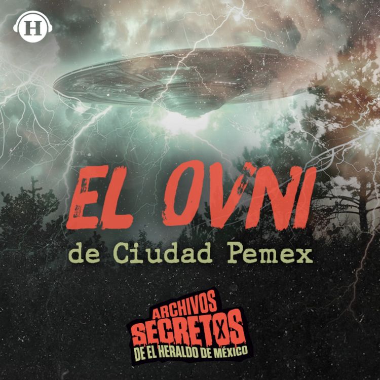 cover art for El OVNI de Ciudad Pemex