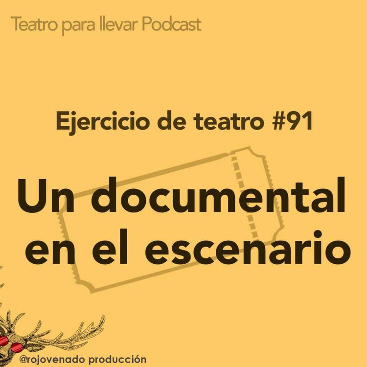 cover art for #91 Un documental en el escenario 