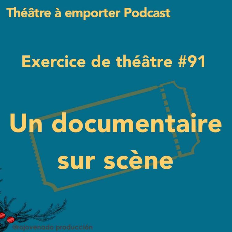 cover art for #91 Un documentaire sur scène