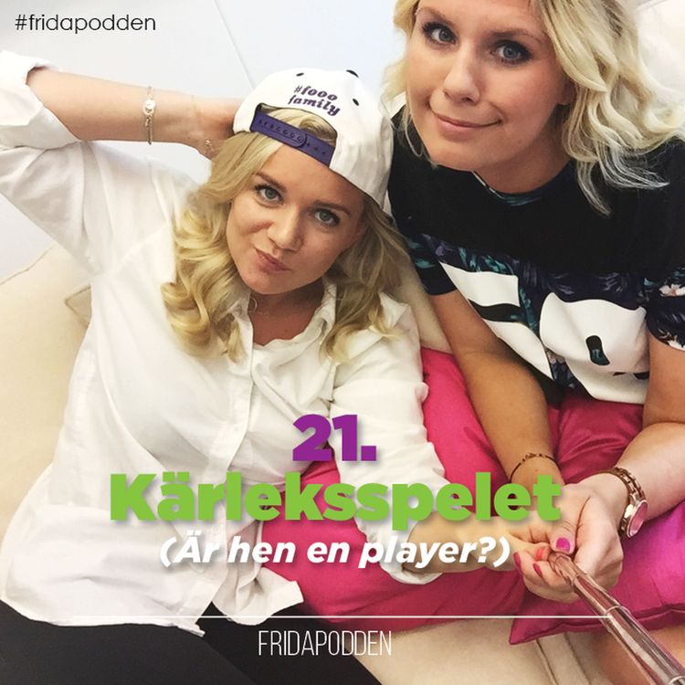 cover art for #21: Kärleksspelet - är hen en player?