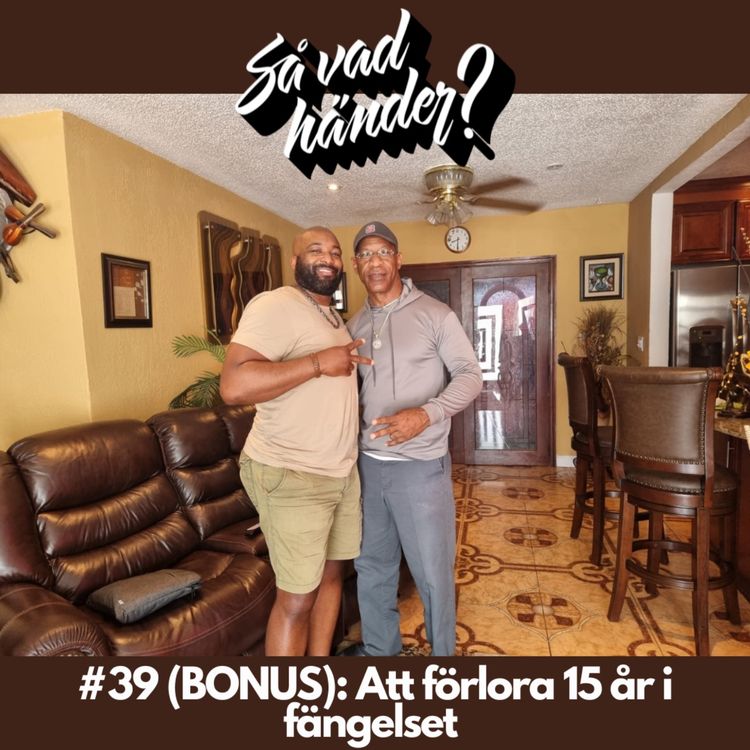 cover art for #39 (BONUS): Att förlora 15 år i fängelset