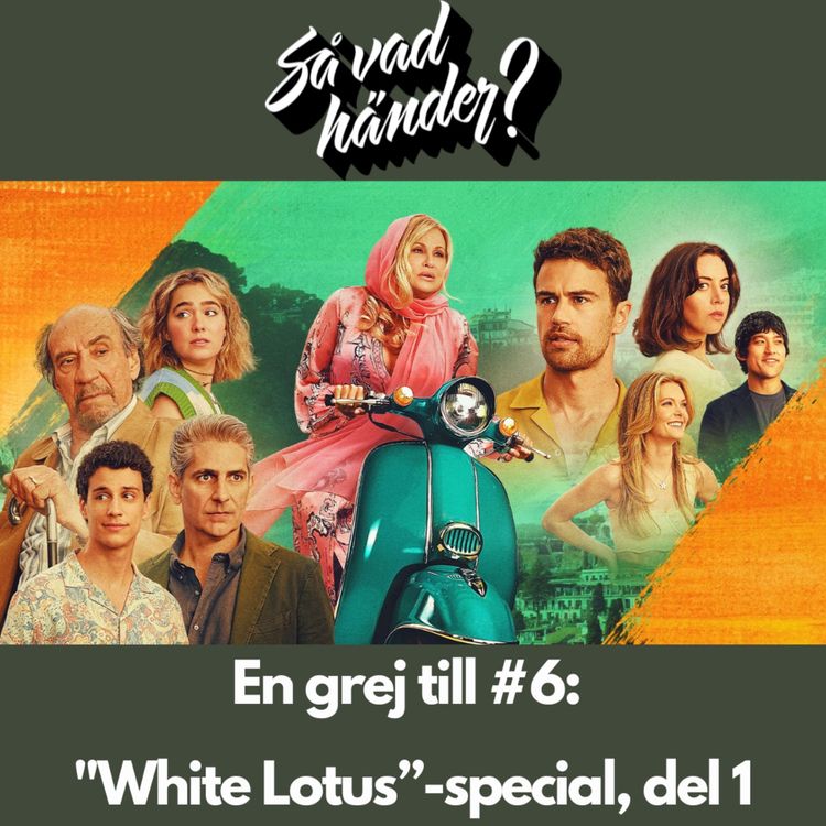 cover art for En grej till: "White Lotus”-special, del 1