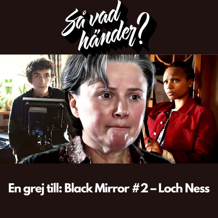 cover art for En grej till: Black Mirror #2 – Loch Ness