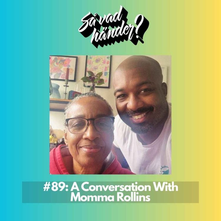 cover art for #89: A Conversation With Momma Rollins