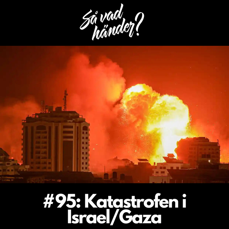 cover art for #95: Katastrofen i Israel/Gaza