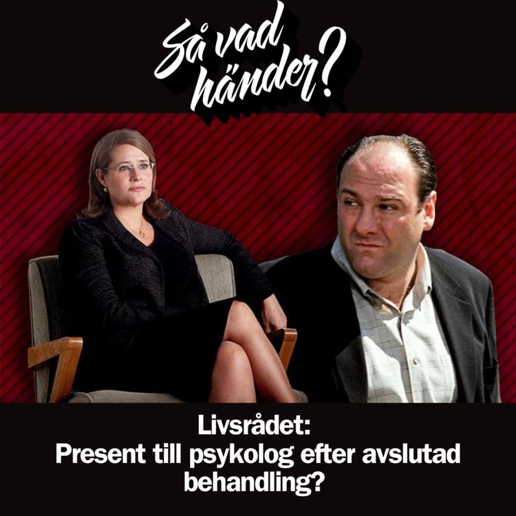 cover art for Livsrådet: Present till psykolog efter avslutad behandling?