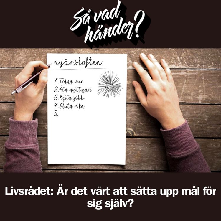 cover art for Livsrådet: Är det värt att sätta upp mål för sig själv? 