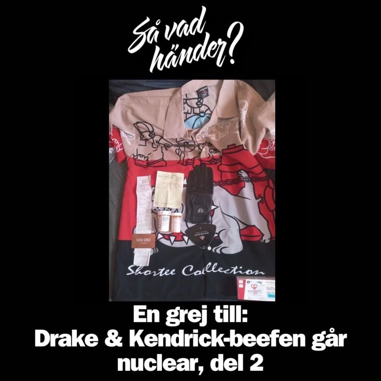 cover art for En grej till: Drake & Kendrick-beefen går nuclear, del 2