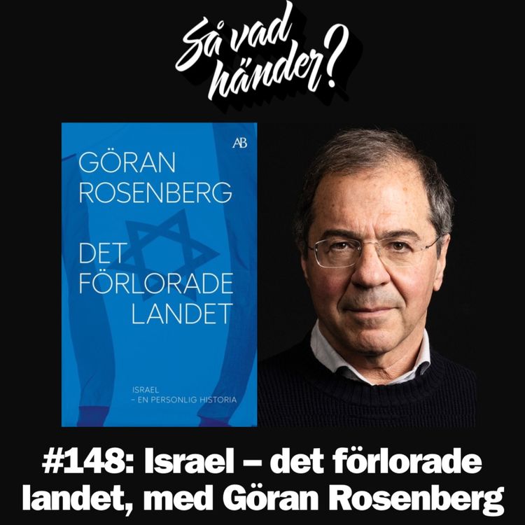 cover art for #148: Israel – det förlorade landet, med Göran Rosenberg