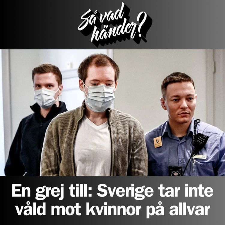 cover art for En grej till: Sverige tar inte våld mot kvinnor på allvar