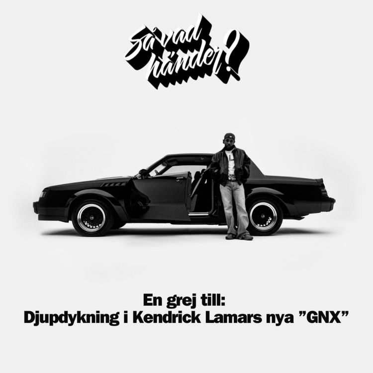 cover art for En grej till: Djupdykning i Kendrick Lamars nya ”GNX”