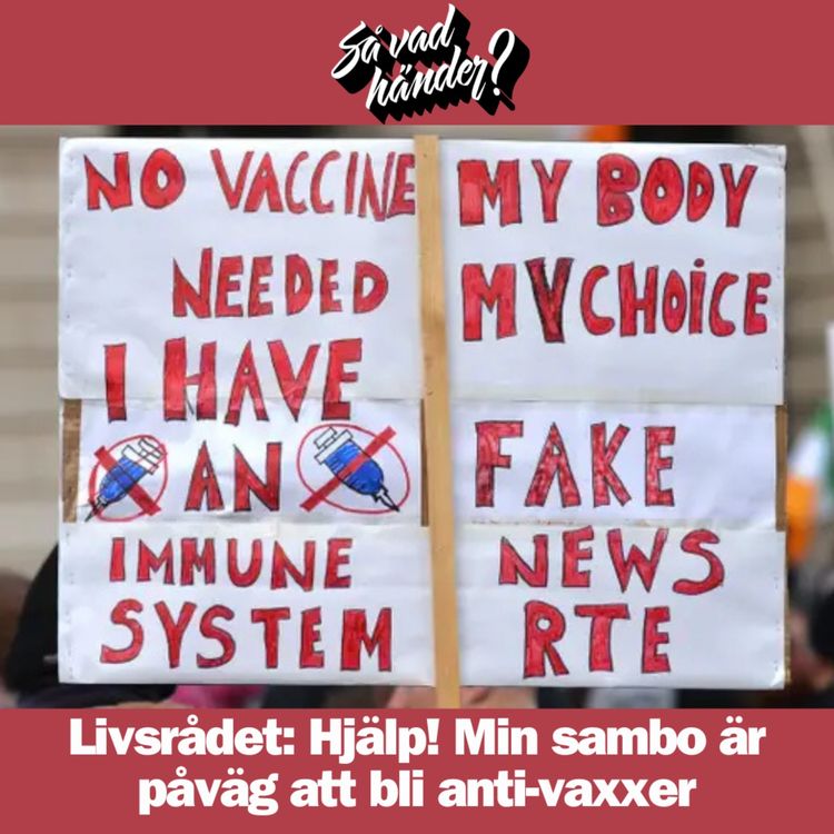 cover art for Livsrådet: Hjälp! Min sambo är påväg att bli anti-vaxxer