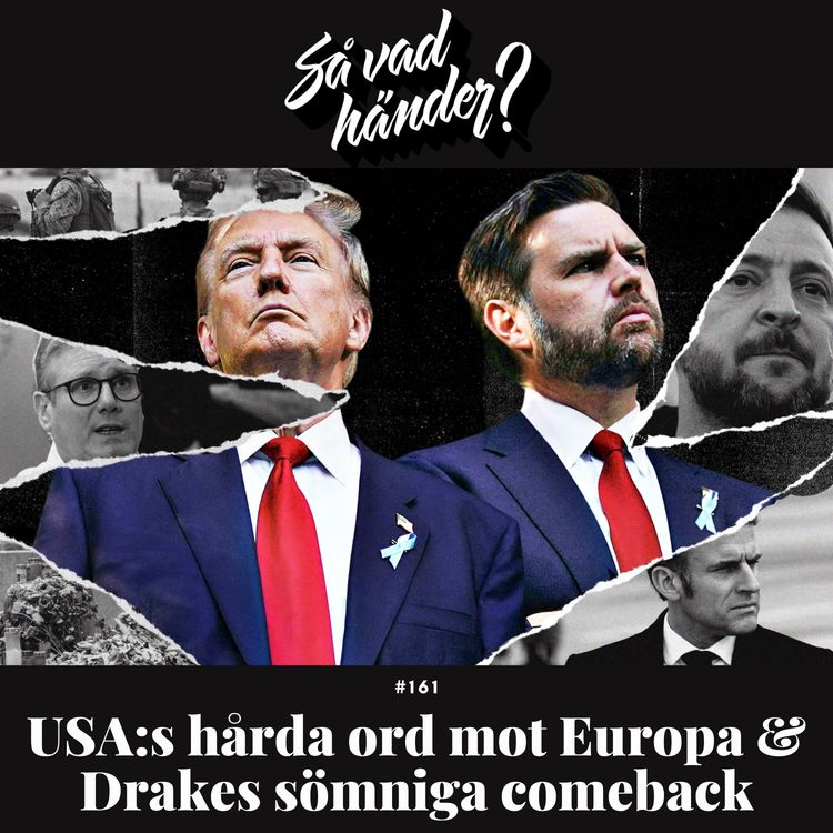 cover art for #161: USA:s hårda ord mot Europa & Drakes sömniga comeback