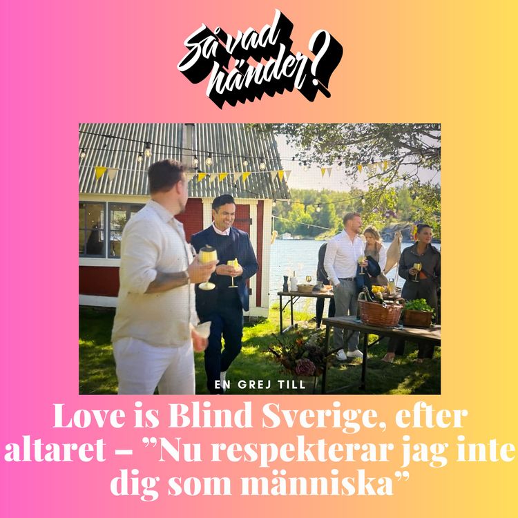 cover art for En grej till: Love is Blind Sverige, efter altaret – ”Nu respekterar jag inte dig som människa”