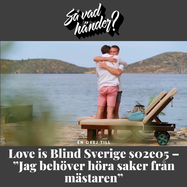 cover art for En grej till: Love is Blind Sverige s02e05 – ”Jag behöver höra saker från mästaren”