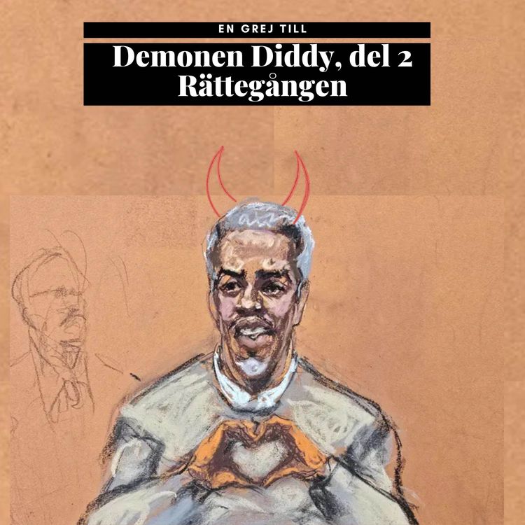 cover art for En grej till: Demonen Diddy, del 2 – Rättegången
