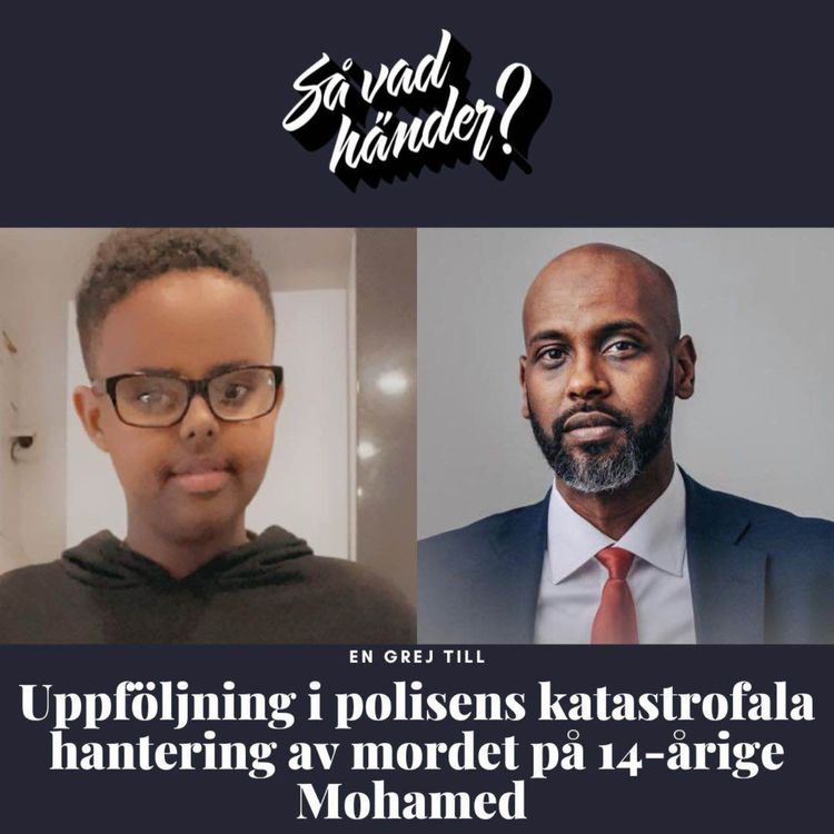cover art for En grej till: Uppföljning i polisens katastrofala hantering av mordet på 14-årige Mohamed (med Anwar Osman)