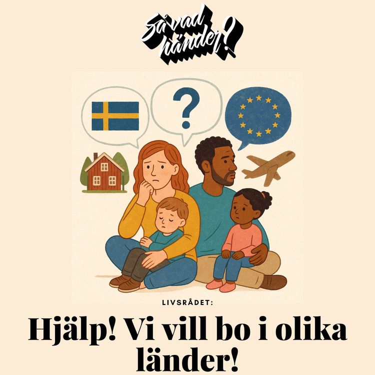 cover art for Livsrådet: Hjälp! Vi vill bo i olika länder!