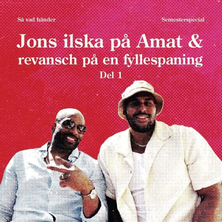 cover art for Semesterspecial #1: Jons ilska på Amat & revansch på en fyllespaning