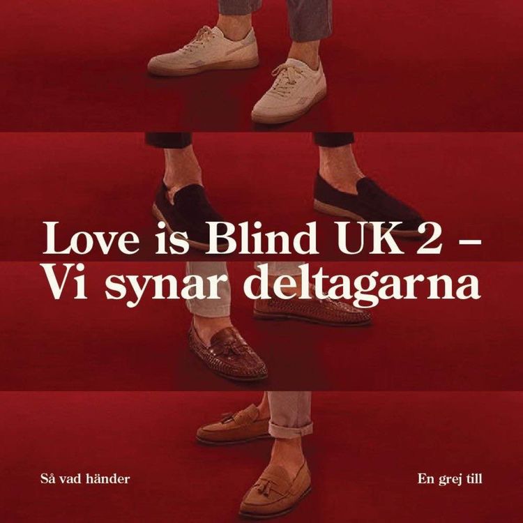 cover art for En grej till: Love is Blind UK 2 – Vi synar deltagarna!