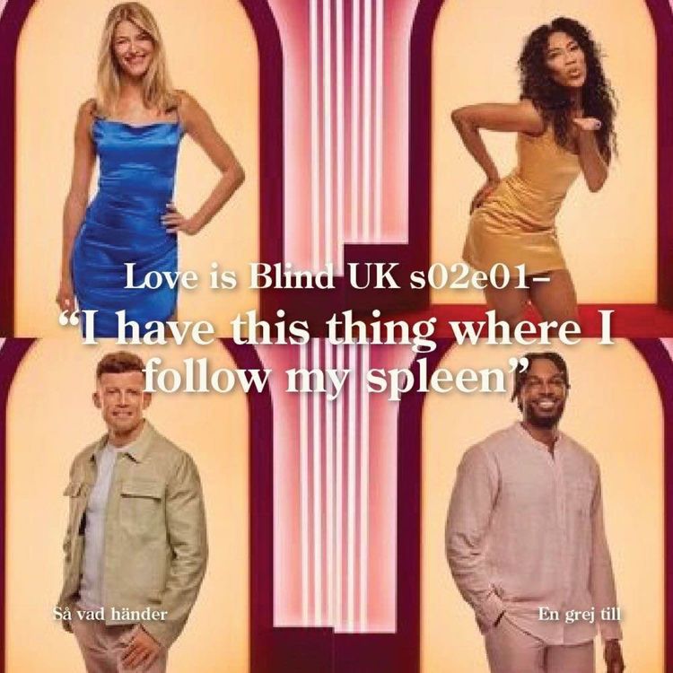 cover art for En grej till: Love is Blind UK s02e01 – ”I have this thing where I follow my spleen” 