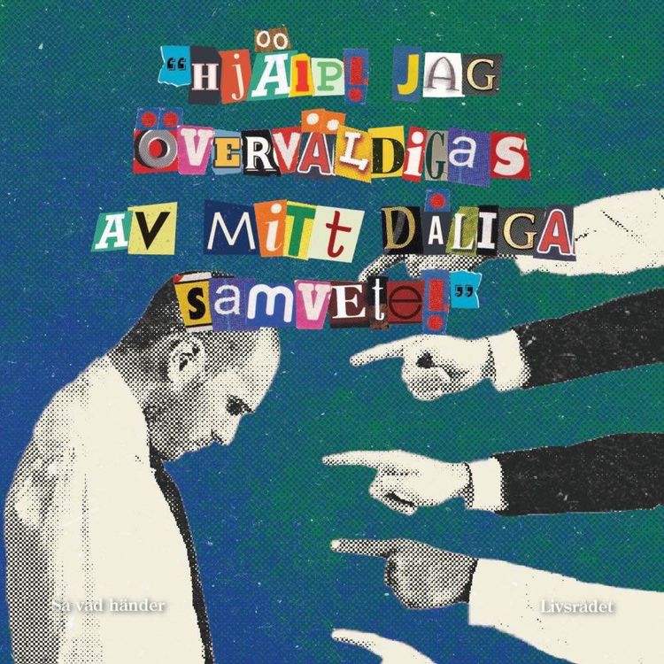 cover art for Livsrådet: Hjälp! Jag överväldigas av mitt dåliga samvete!