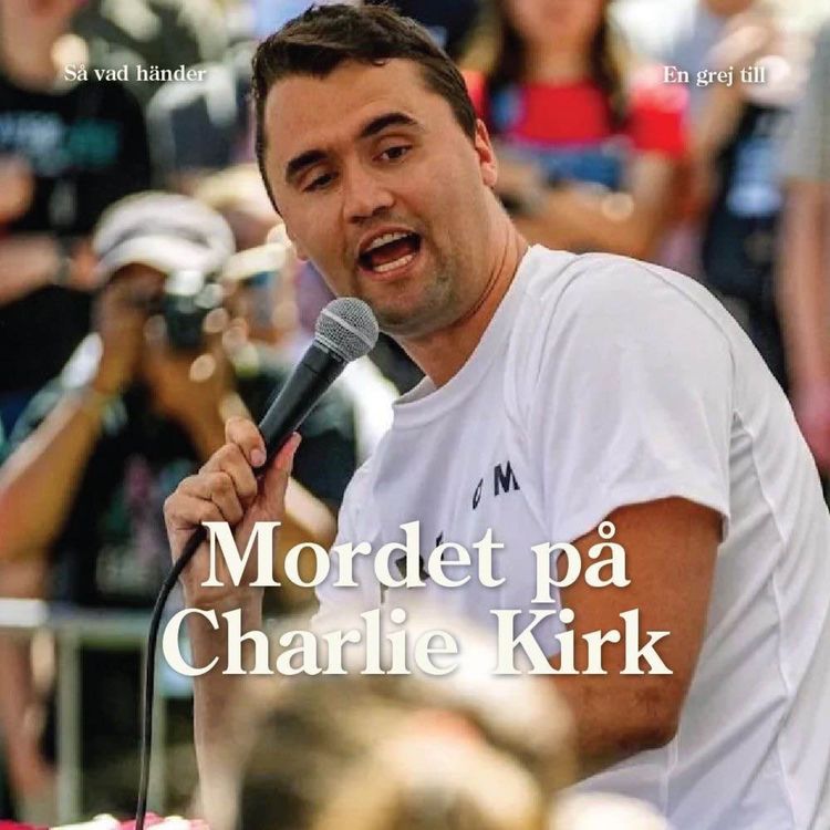 cover art for En grej till: Mordet på Charlie Kirk