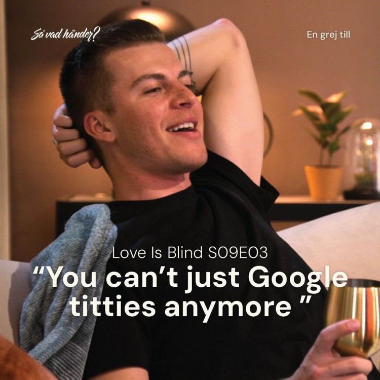 cover art for En grej till: Love is Blind s09e03 – ”You can’t just google titties anymore”
