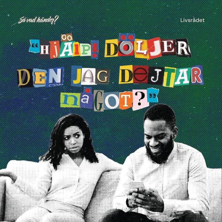 cover art for Livsrådet: Hjälp! Döljer den jag dejtar något?