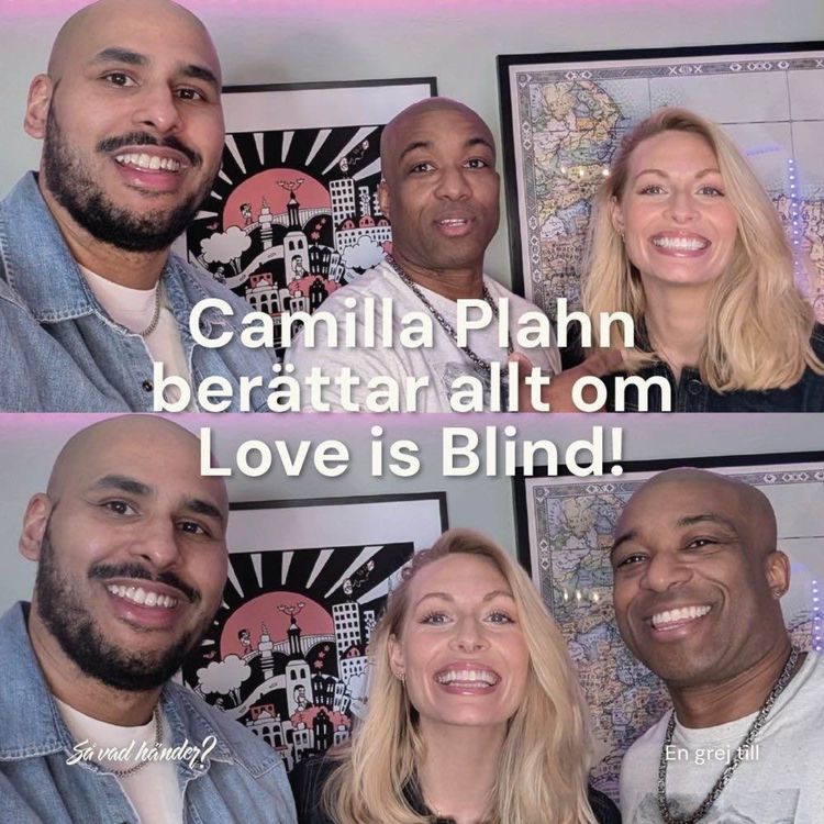 cover art for En grej till: Camilla Plahn berättar allt om Love is Blind! 