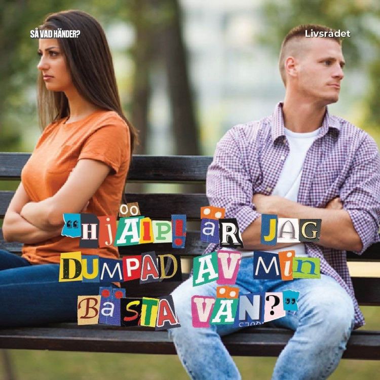 cover art for Livsrådet: Hjälp! Är jag dumpad av min bästa vän? 
