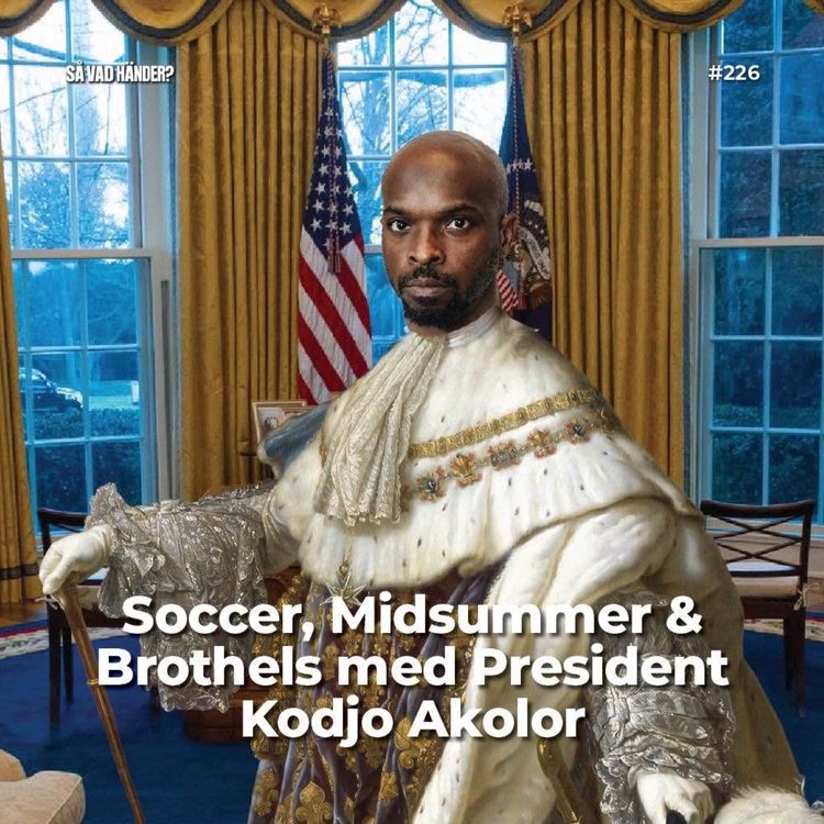 cover art for #226: Soccer, Midsummer & Brothels with President Kodjo